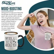 Shop4ever My Dog & I Talk About You Ceramic Coffee Mug Tea Cup, Funny Gift For Dog Dad Dog Mom Gift 11 Oz. (Black Handle) - 黑色手柄 - 查看 4