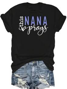 Camiseta "Esta Nana Reza" para mujer y unisex, de verano, casual, transpirable, con personalidad, cuello redondo, manga corta, ropa de calle, versátil, adecuada para adolescentes y adultos - Negro - Ver 1