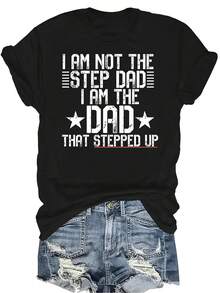 NO SOY EL PADRASTRO, SOY EL PADRE QUE SE HIZO CARGO Camiseta con meme para mujer, unisex, de verano, casual, transpirable, de personalidad, cuello redondo, manga corta, ropa de calle, versátil, adecuada para adolescentes y adultos - Negro - Ver 1