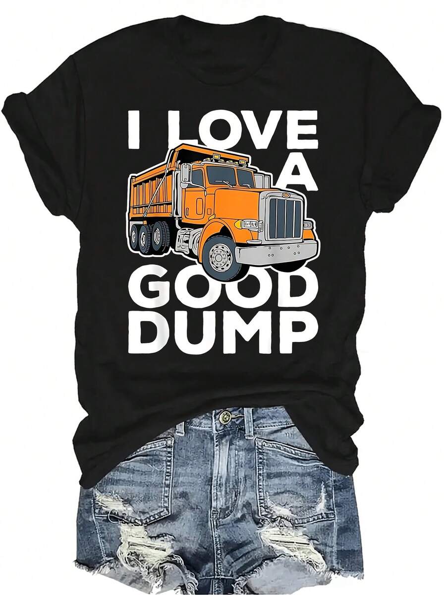 Amo un buen camión volquete Camiseta divertida de conductor de camión volquete para mujer Unisex Verano Casual Transpirable Personalidad Cuello redondo Manga corta Camiseta Ropa de calle Versátil, Adecuado para adolescentes y adultos - Negro - Ver 1