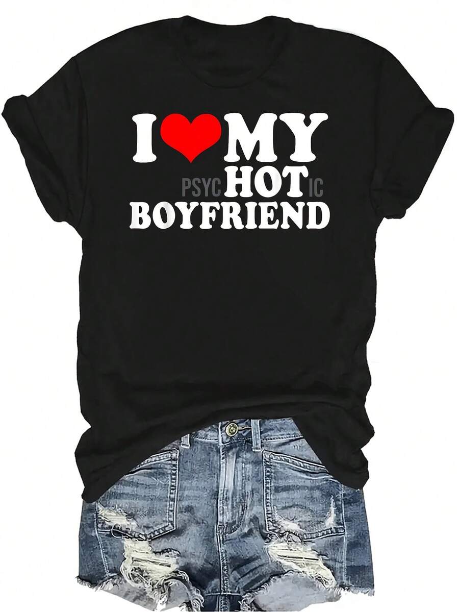 Amo a mi novio psicótico Camiseta divertida "I Heart My Hot Boyfriend" para mujer y unisex, de verano, casual, transpirable, con personalidad, cuello redondo, manga corta, ropa de calle, versátil, adecuada para adolescentes y adultos - Negro - Ver 1