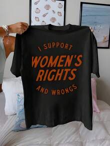 I Support Women's Rights And Wrongs Graphic Black T - Shirt,220g Cotton Women's Casual Printed T-Shirt, Crew Neck Pullover Short-Sleeve - 黑色 - 查看 1