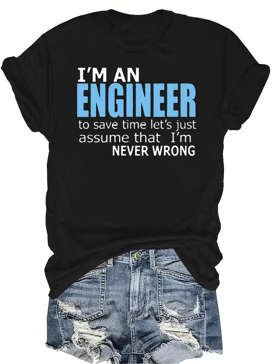 Camiseta "Soy una Ingeniera" para mujer y unisex, de verano, casual, transpirable, con personalidad, cuello redondo, manga corta, ropa de calle, versátil, adecuada para adolescentes y adultos - Negro - Ver 1