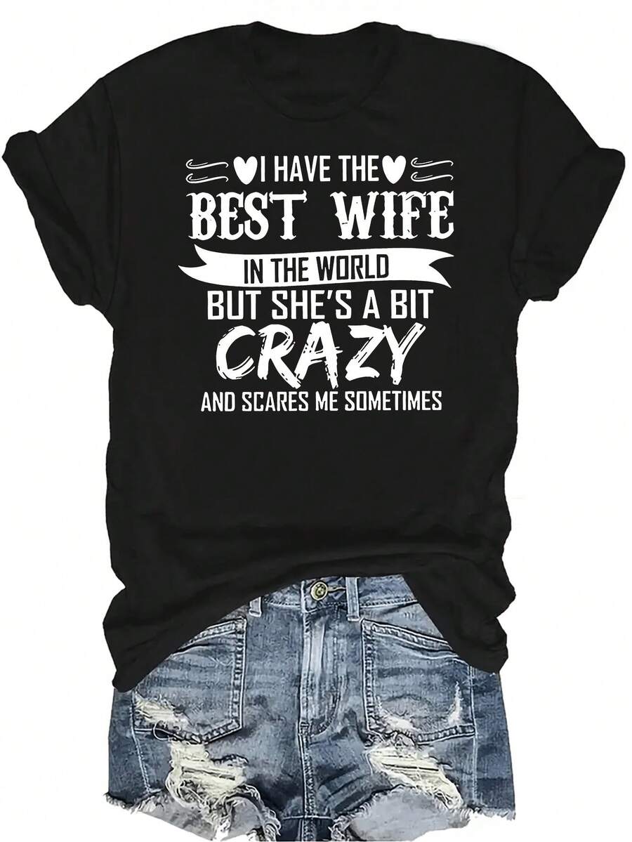 Tengo la mejor esposa Camiseta para mujer Unisex Verano Casual Transpirable Personalidad Cuello redondo Manga corta Camiseta Ropa de calle Versátil, Adecuado para adolescentes y adultos - Negro - Ver 1