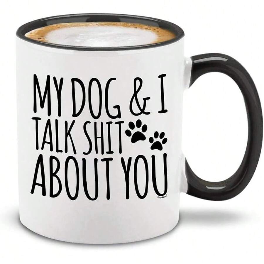 Shop4ever My Dog & I Talk About You Ceramic Coffee Mug Tea Cup, Funny Gift For Dog Dad Dog Mom Gift 11 Oz. (Black Handle) - 黑色手柄 - 查看 1