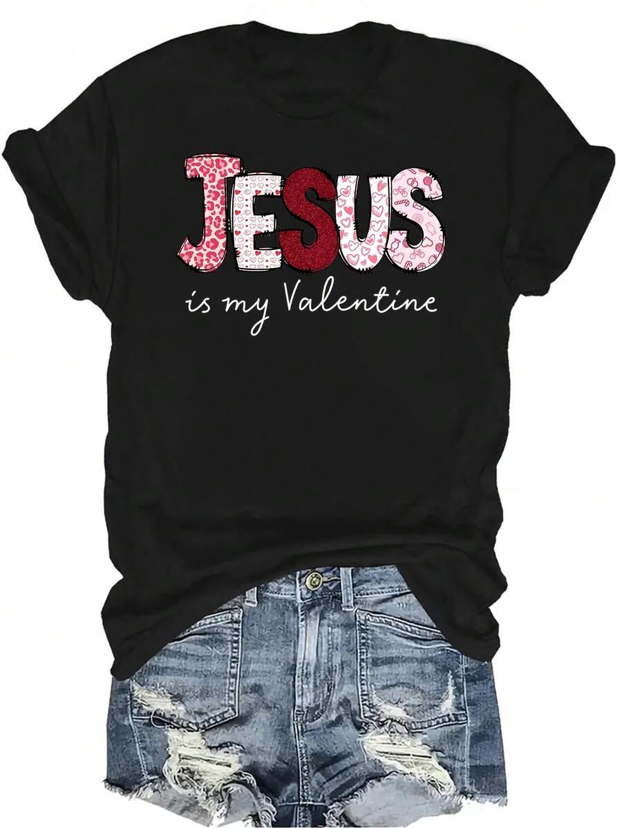 Camiseta "Jesús es mi San Valentín" para mujer y unisex, de verano, casual, transpirable, con personalidad, cuello redondo, manga corta, ropa de calle, versátil, adecuada para adolescentes y adultos - Negro - Ver 1