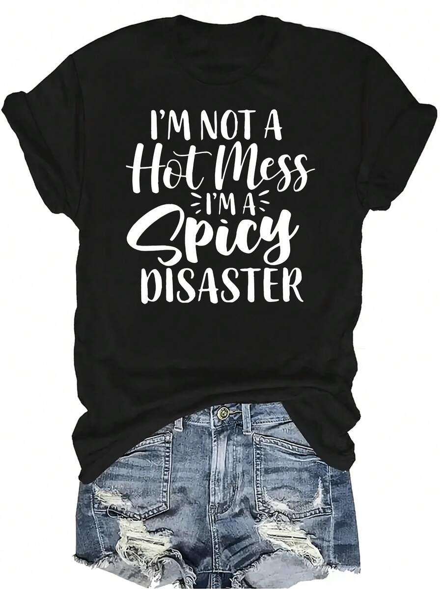 No soy un desastre, soy un desastre picante Camiseta para mujeres y unisex, de verano, casual, transpirable, con personalidad, cuello redondo, manga corta, ropa de calle, versátil, adecuada para adolescentes y adultos - Negro - Ver 1