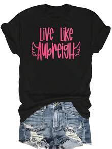 Camiseta "Live Like Aubreigh" para mujer y unisex, de verano, casual, transpirable, con personalidad, cuello redondo, manga corta, ropa de calle, versátil, adecuada para adolescentes y adultos - Negro - Ver 1