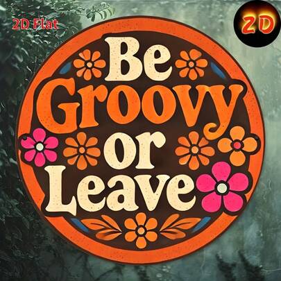 1 szt. Drewniany znak w stylu vintage "Leave Your Groove Or Leave", 8x8 cali – rustykalna, okrągła dekoracja ścienna z kwiatowymi akcentami, nie wymaga prądu, idealna do domu, baru, kawiarni, doda osobistego stylu każdemu pomieszczeniu, drewniana dekoracja ścienna