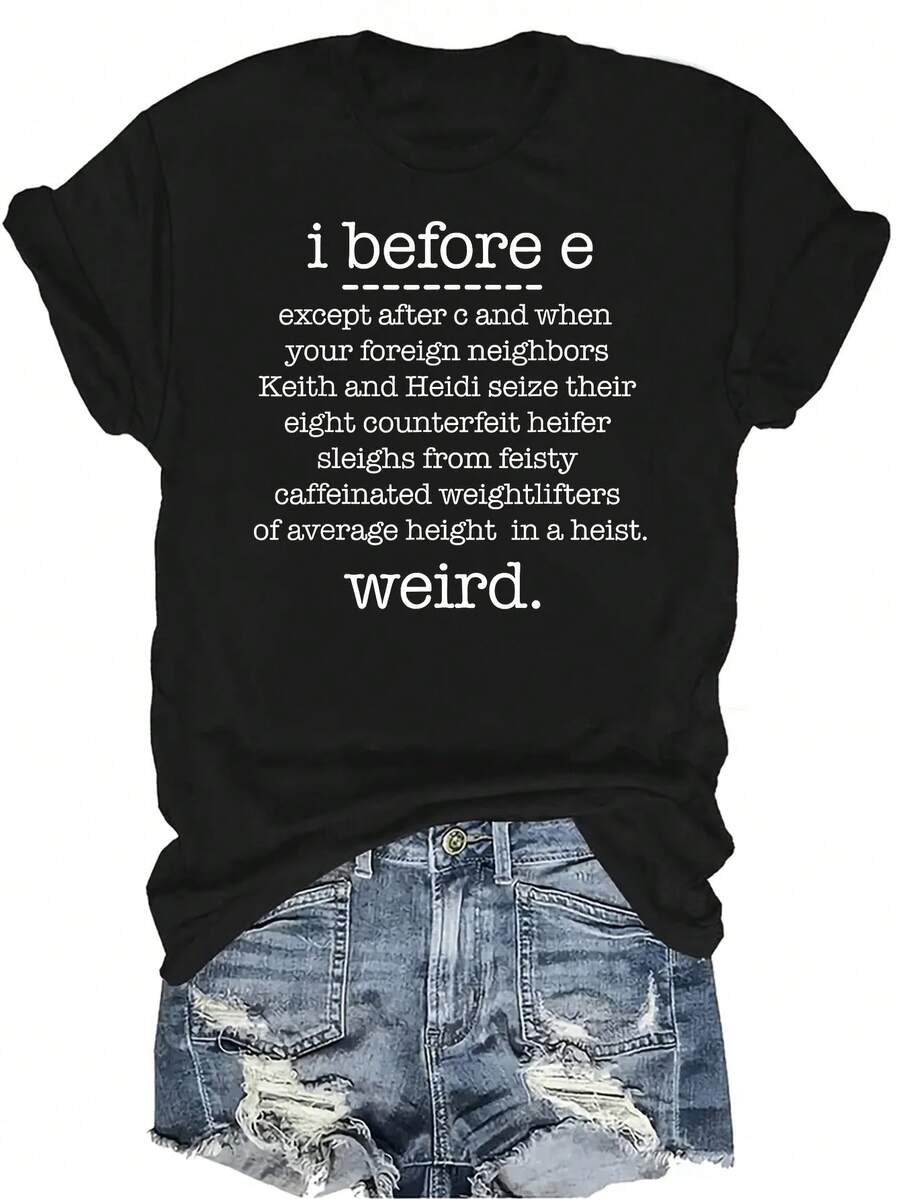 Camiseta con meme de gramática divertida "I BEFORE E Except When Keith Weird" para mujeres y unisex, de verano, casual, transpirable, con cuello redondo, manga corta, estilo callejero y versátil, adecuada para adolescentes y adultos - Negro - Ver 1