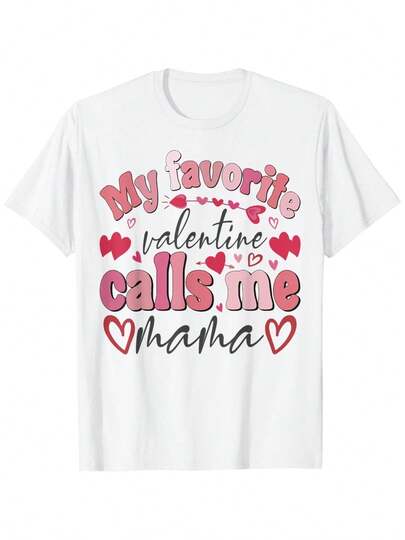 Women's White Cotton 180g Valentine's Day T-Shirt - "My Favorite Valentine Calls Me Mama" Cute Heart Print Short Sleeve Round Neck Top, Special Gift For Moms