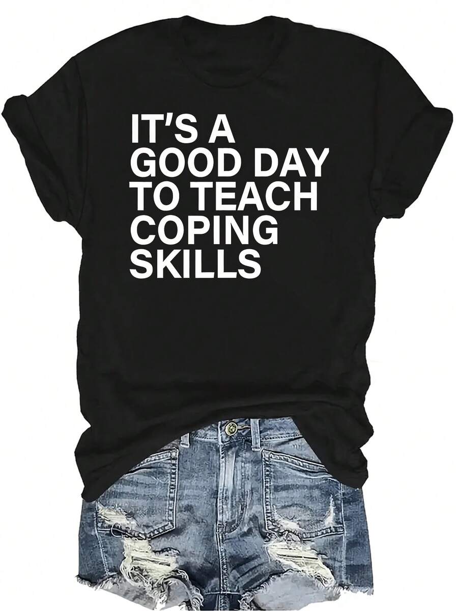 Es un buen día para enseñar habilidades de afrontamiento Camiseta para mujer Unisex Verano Casual Transpirable Personalidad Cuello redondo Manga corta Camiseta Ropa de calle Versátil Top, Adecuado para adolescentes y adultos - Negro - Ver 1