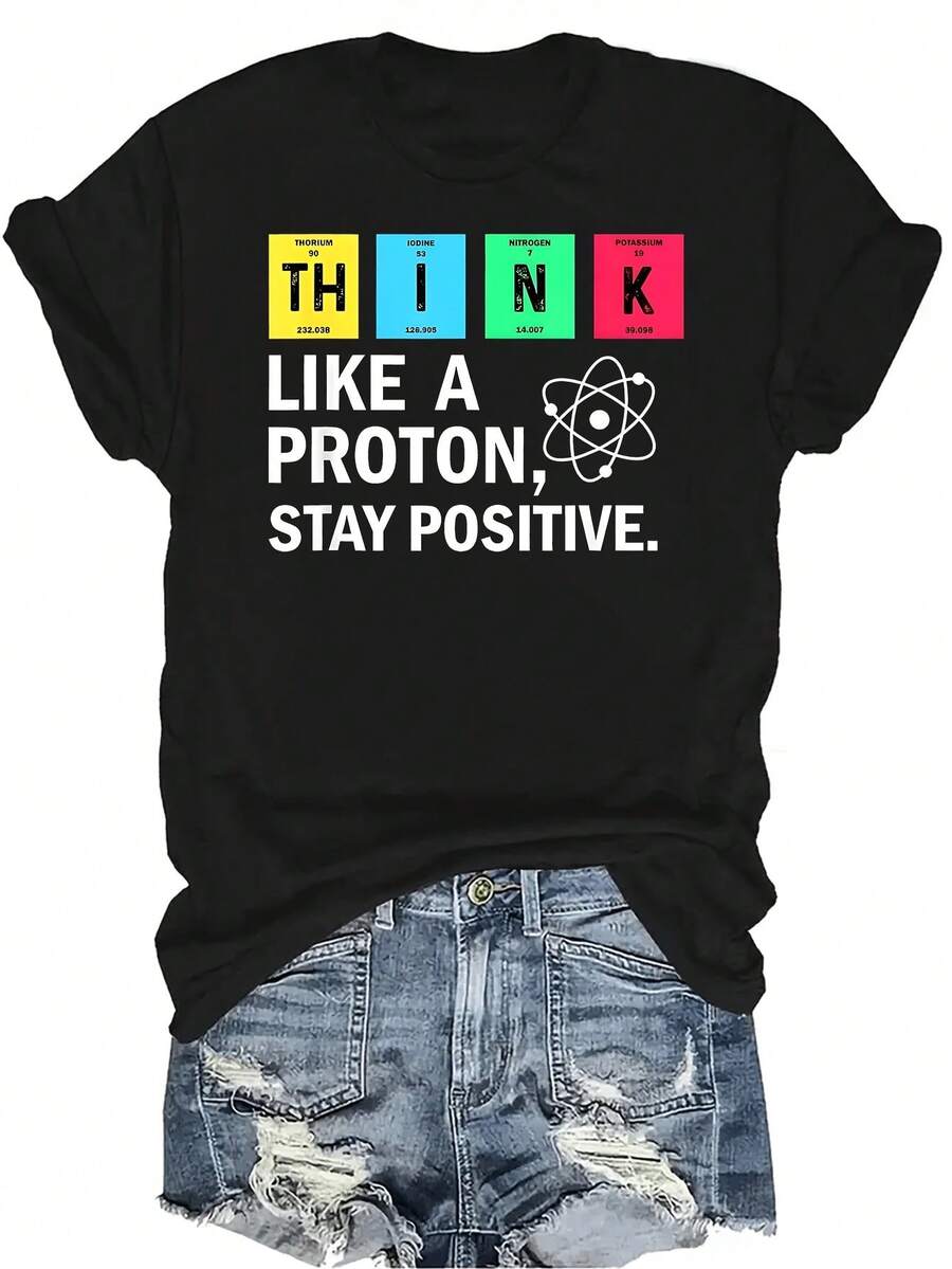 Piensa como un protón, mantente positivo. Camiseta de verano informal y transpirable con diseño divertido de ciencia, de cuello redondo y manga corta, adecuada para adolescentes y adultos. - Negro - Ver 1