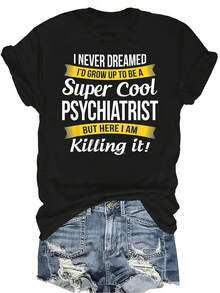 Camiseta de psiquiatra para mujer, unisex, de verano, casual, transpirable, con personalidad, cuello redondo, manga corta, camiseta urbana, versátil, adecuada para adolescentes y adultos - Negro - Ver 1