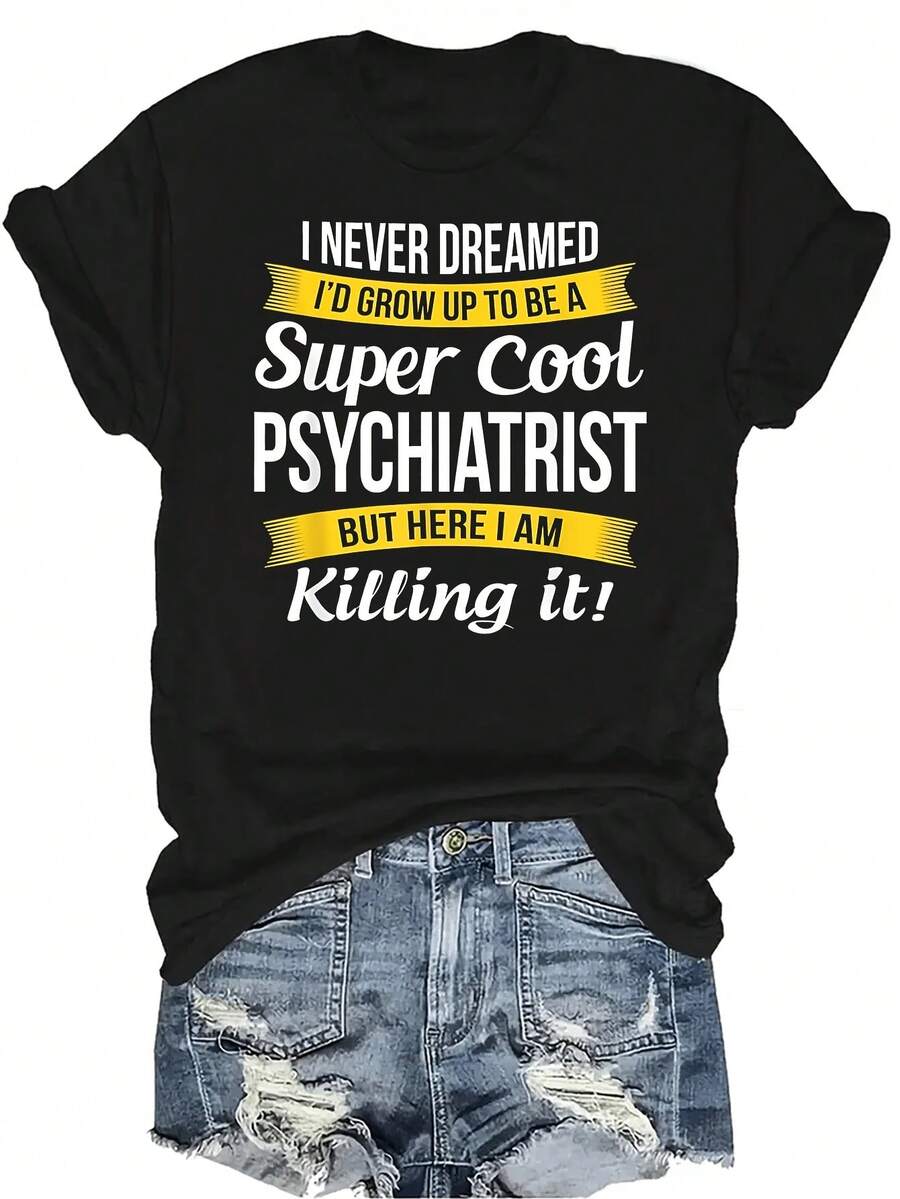 Camiseta de psiquiatra para mujer, unisex, de verano, casual, transpirable, con personalidad, cuello redondo, manga corta, camiseta urbana, versátil, adecuada para adolescentes y adultos - Negro - Ver 1