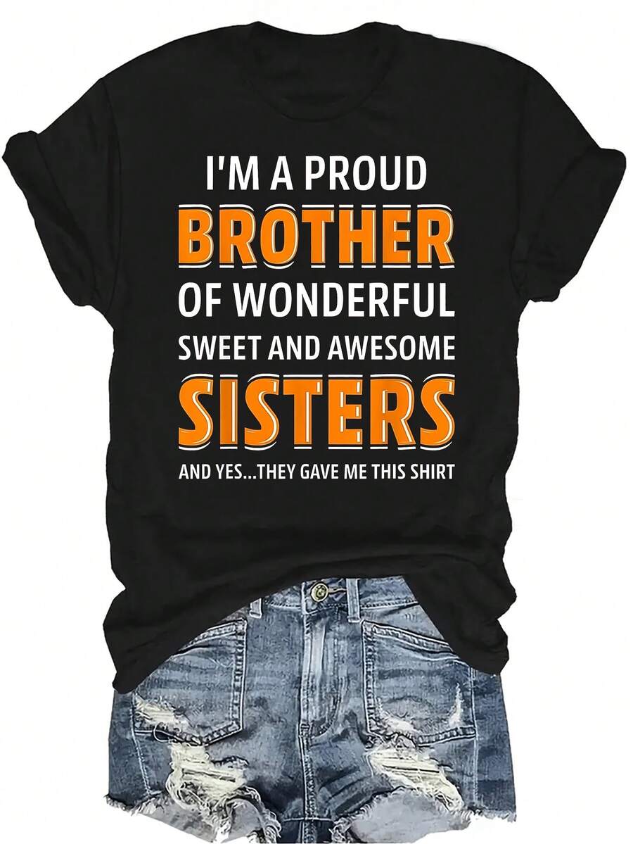 Camiseta para mujer y unisex de verano casual, transpirable y de personalidad con cuello redondo y manga corta, estilo callejero y versátil, adecuada para adolescentes y adultos. Soy un orgulloso hermano de hermanas maravillosas, dulces y asombrosas. - Negro - Ver 1