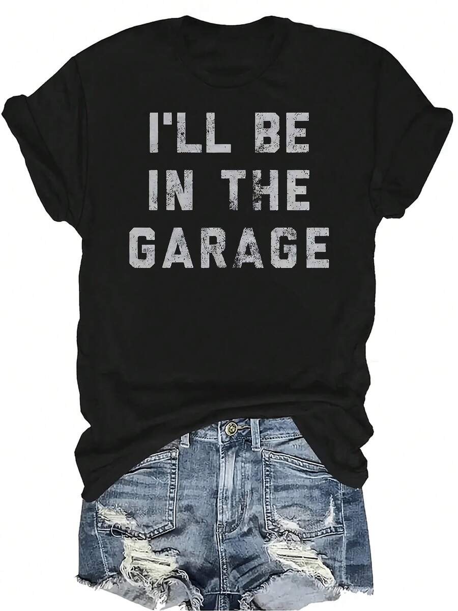 Estaré en la camiseta del garaje Mujeres Unisex Verano Casual Transpirable Personalidad Cuello Redondo Manga Corta Camiseta Ropa de calle Versátil Parte superior, Adecuado para adolescentes y adultos - Negro - Ver 1