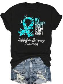 La lucha de mi hermano es mi lucha Camiseta de concientización sobre la recuperación de la adicción Mujeres Unisex Verano Casual Transpirable Personalidad Cuello Redondo Manga Corta Camiseta Ropa de calle Versátil Parte Superior, Adecuado para adolescentes y adultos - Negro - Ver 1