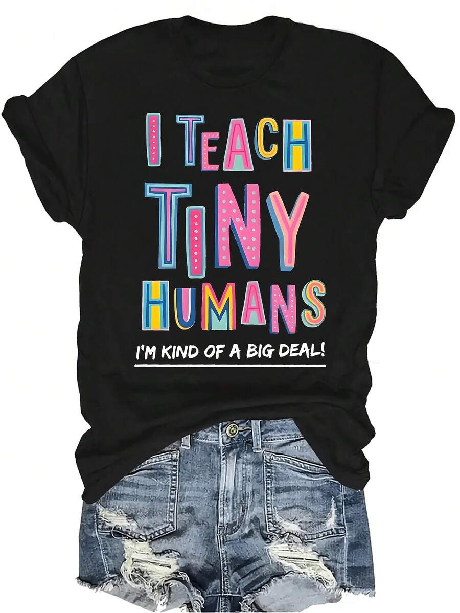 Camiseta "I TEACH TINY HUMANS" para mujer y unisex, de verano, casual, transpirable, con personalidad, cuello redondo, manga corta, ropa de calle, versátil, adecuada para adolescentes y adultos - Negro - Ver 1
