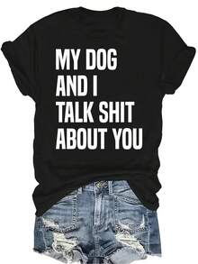 Camiseta "Mis perros y yo hablamos de ti" para mujer y unisex, de verano, casual, transpirable, con personalidad, cuello redondo, manga corta, ropa de calle, versátil, adecuada para adolescentes y adultos - Negro - Ver 1