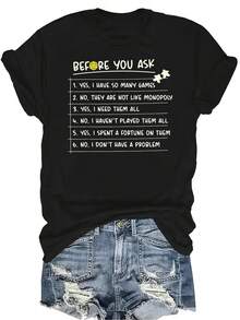 Camiseta "Before You Ask" para mujer y unisex, de verano, casual, transpirable, con personalidad, cuello redondo, manga corta, estilo urbano, versátil, adecuada para adolescentes y adultos - Negro - Ver 1