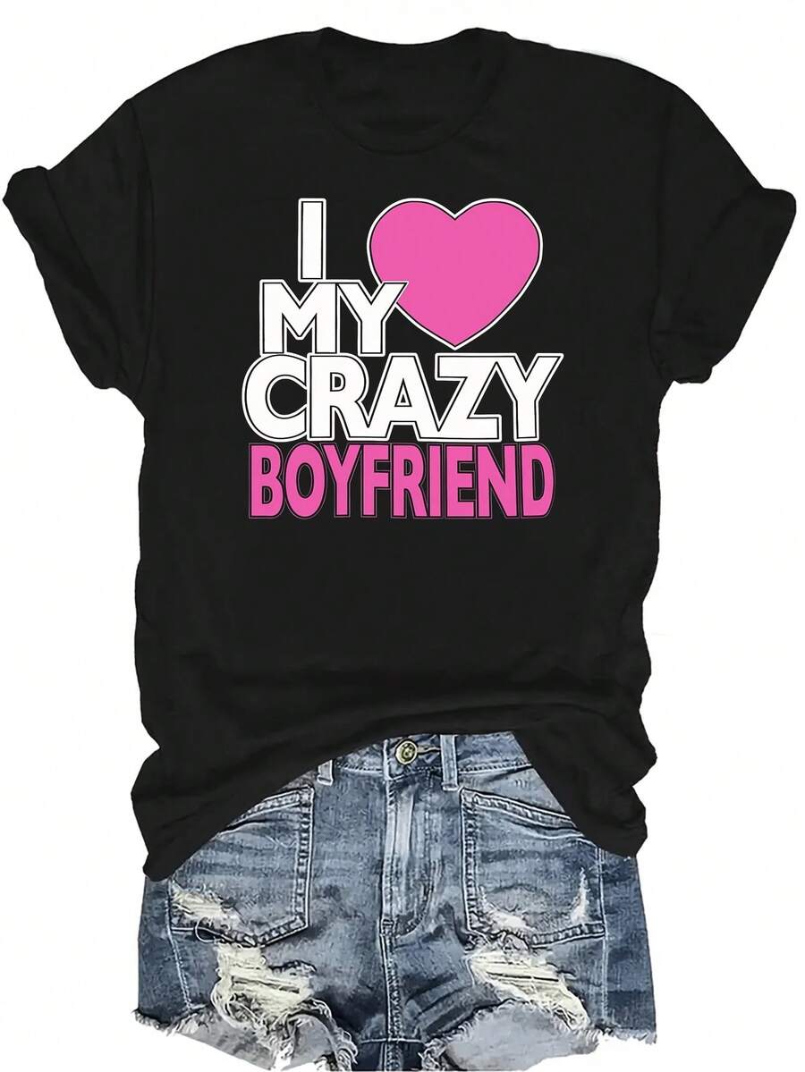 Amo a mi novio loco Camiseta para mujer Unisex Verano Casual Transpirable Personalidad Cuello redondo Manga corta Camiseta Ropa de calle Versátil, Adecuado para adolescentes y adultos - Negro - Ver 1