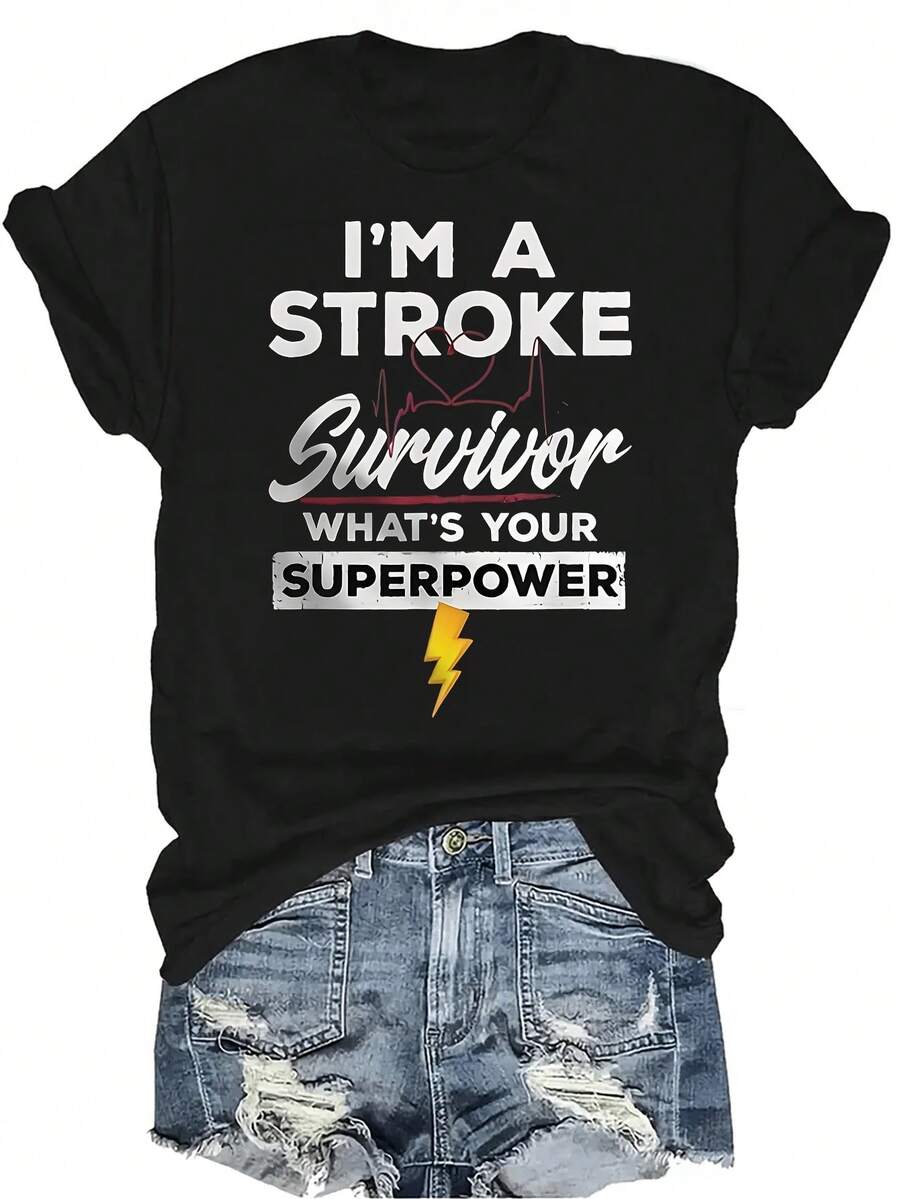 Soy un sobreviviente de un accidente cerebrovascular, ¿Cuáles son tus superpoderes? Camiseta para mujer y unisex, de verano, casual, transpirable, con personalidad, cuello redondo, manga corta, ropa de calle, versátil, adecuada para adolescentes y adultos - Negro - Ver 1