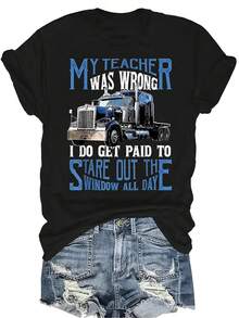 Camiseta de camionero "Mi maestro estaba equivocado" para mujer y unisex, de verano, casual, transpirable, con personalidad, cuello redondo, manga corta, ropa de calle, versátil, adecuada para adolescentes y adultos - Negro - Ver 1