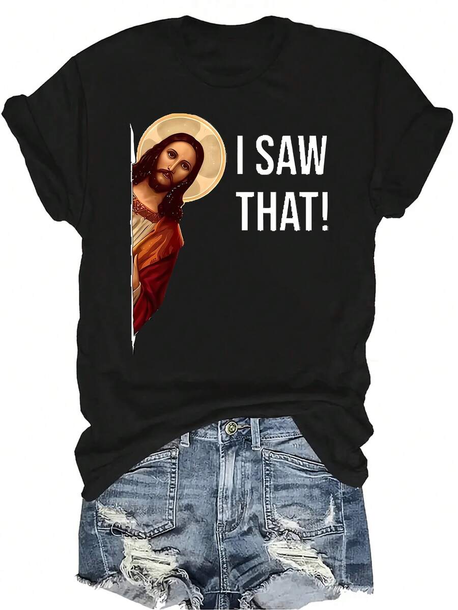 Camiseta con texto "I Saw That Jesus God" para mujer y unisex, de verano, casual, transpirable, con personalidad, cuello redondo, manga corta, estilo urbano, versátil, adecuada para adolescentes y adultos - Negro - Ver 1