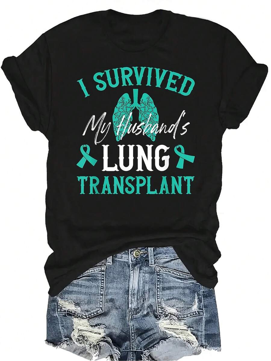Camiseta "Sobreviví al trasplante de pulmón de mi esposo" para mujer y unisex, de verano, casual, transpirable, con personalidad, cuello redondo, manga corta, ropa de calle, versátil, adecuada para adolescentes y adultos - Negro - Ver 1
