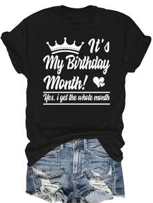 Es mi cumpleaños sí todo el mes Camiseta de cumpleaños Mujer Unisex Verano Casual Transpirable Personalidad Cuello Redondo Manga Corta Camiseta Ropa de calle Versátil, Adecuado para adolescentes y adultos - Negro - Ver 1