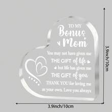 2D Acrylic Heart-Shaped Appreciation Plaque, "For My Special Bonus Mom: Thank You For Giving Me The Most Precious Gift In My Life - Your Love. I Love You Forever!" - Birthday Thank You Gift - Ornaments - View 9
