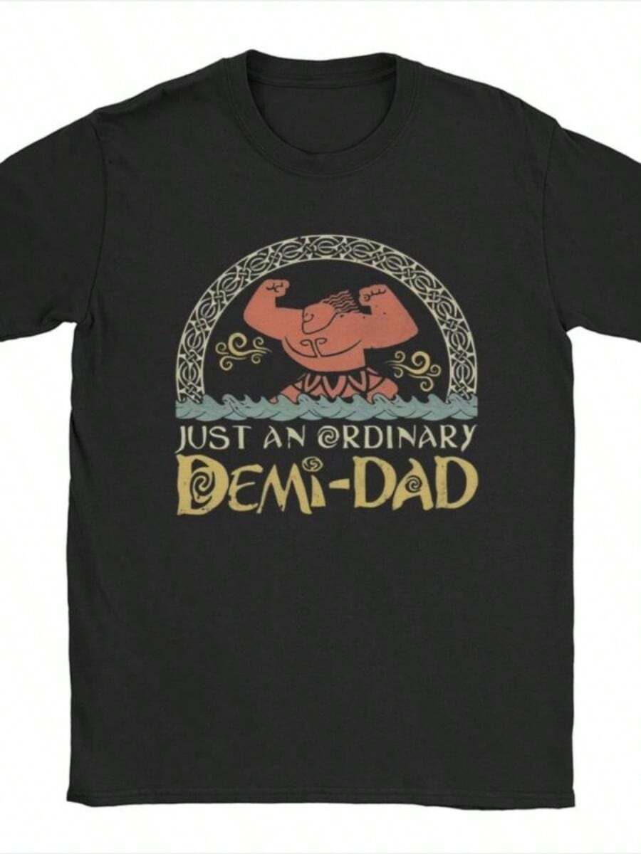 Funny Moanas Maui Stronge T Shirts Men Cotton Vintage T-Shirt Crew Neck Just An Ordinary Demi Dad Tees Short SLeesve Clothing Gift - 黑色 - 查看 1