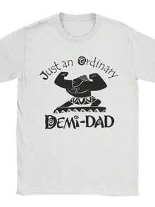 Funny Moanas Maui Stronge T Shirts Men Cotton Vintage T-Shirt Crew Neck Just An Ordinary Demi Dad Tees Short SLeesve Clothing Gift - trắng - Xem 1
