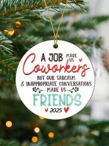 1pc "Công việc khiến chúng ta trở thành đồng nghiệp nhưng những cuộc trò chuyện khiến chúng ta trở thành bạn bè" Đồ trang trí nhà bằng Acrylic tròn, Đồ trang trí cây thông Noel, Đồ trang trí treo cửa sổ lò sưởi, Quà tặng Giáng sinh cho đồng nghiệp - Nhiều màu - Xem 3