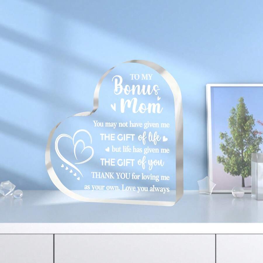 2D Acrylic Heart-Shaped Appreciation Plaque, "For My Special Bonus Mom: Thank You For Giving Me The Most Precious Gift In My Life - Your Love. I Love You Forever!" - Birthday Thank You Gift - Ornaments - View 1