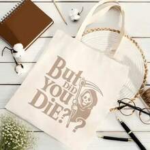 But Did You Die? Gothic Font & Grim Reaper Print Tote Bag - Large Reusable Foldable Bag With Top Handle, No Closure, Durable White Book-Friendly Design For Laptop, Notebooks, Library, Travel & Halloween Gifts - Stylish Statement Bag For Women, Laptop Carrier, Sturdy Construction, Book Lovers - As Shown - View 6