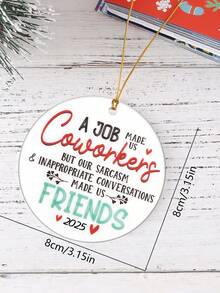 1pc "Công việc khiến chúng ta trở thành đồng nghiệp nhưng những cuộc trò chuyện khiến chúng ta trở thành bạn bè" Đồ trang trí nhà bằng Acrylic tròn, Đồ trang trí cây thông Noel, Đồ trang trí treo cửa sổ lò sưởi, Quà tặng Giáng sinh cho đồng nghiệp - Nhiều màu - Xem 4