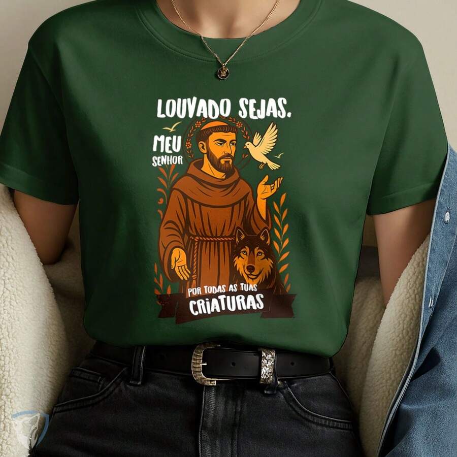 Saint Francis Of Assisi T-Shirt | Praise Be To All Creatures - Dark Green - View 1