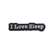 1PC Popular English Short Sentence Alloy Brooch In Europe And America,  Personality  I Love Sleep Letter Lacquered Badge