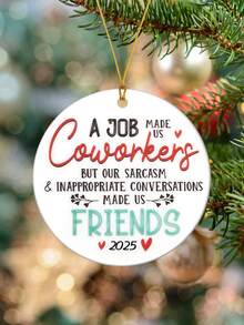 1pc "Công việc khiến chúng ta trở thành đồng nghiệp nhưng những cuộc trò chuyện khiến chúng ta trở thành bạn bè" Đồ trang trí nhà bằng Acrylic tròn, Đồ trang trí cây thông Noel, Đồ trang trí treo cửa sổ lò sưởi, Quà tặng Giáng sinh cho đồng nghiệp - Nhiều màu - Xem 1