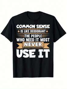 [Funny Cotton T-Shirt] 100% Cotton Funny Saying Common Sense Is Like Deodorant Joke T-Shirt | Summer Casual And Comfortable, Fashionable Round Neck Short Sleeves, S-XXXL - 黑色 - 查看 1
