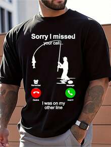 Mens Clothes, T Shirts For Men, Casual Style Design With Print, 100% Pure Cotton Fabric, Shirts For Men, Suits For Men, Sorry I Missed Your Call Fishing Graphic T-Shirt, Funny Men'S Tee, Casual Short Sleeve, Comfortable Fit, Perfect For Fishing Enthusiasts, Unique Gift Idea, Suitable For Daily And Outdoor Wear In Summer - 黑色 - 查看 1