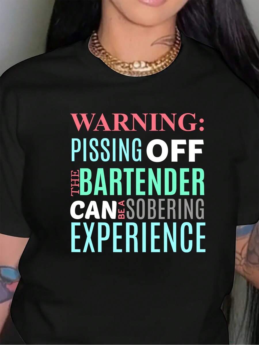 Camiseta gráfica de manga corta y cuello redondo de algodón negro de 180 g para mujer con estampado "Advertencia: Enfadar al camarero puede ser una experiencia aleccionadora". Camiseta informal y divertida para mujer.