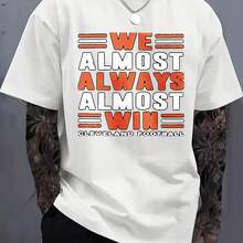 Customizable We Almost Always Almost Win Comfortable Festival Gifts