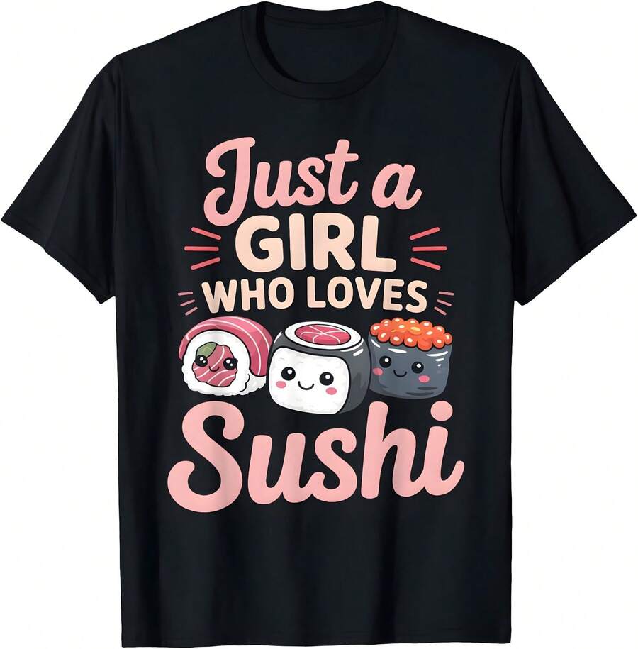 Just A Girl Who Loves Sushi Kawaii Anime Food Lover T-Shirt