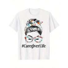 Caregiver T-Shirt - "Caregiver Life" Cotton Short Sleeve Tee For Healthcare Workersgraphic Tees Men Shirts Streetwear White Shirt Black Shirt