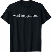 Wait I'm Goated Funny Meme T-Shirt - 黑色 - 查看 6