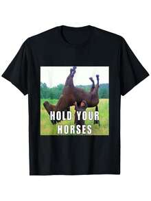 Damen T-Shirts,Hold Your Horse Funny Meme For Men Women T-Shirt