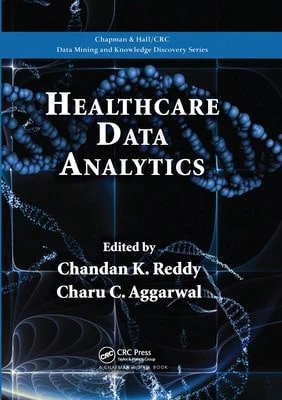Pre-Owned Healthcare Data Analytics (Paperback) By Chandan K. Reddy, Charu C. Aggarwal